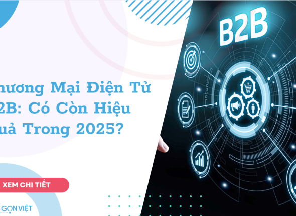 Thương Mại Điện Tử B2B: Có Còn Hiệu Quả Trong 2025?